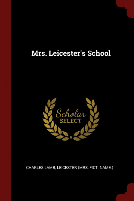 Mrs. Leicester’s School