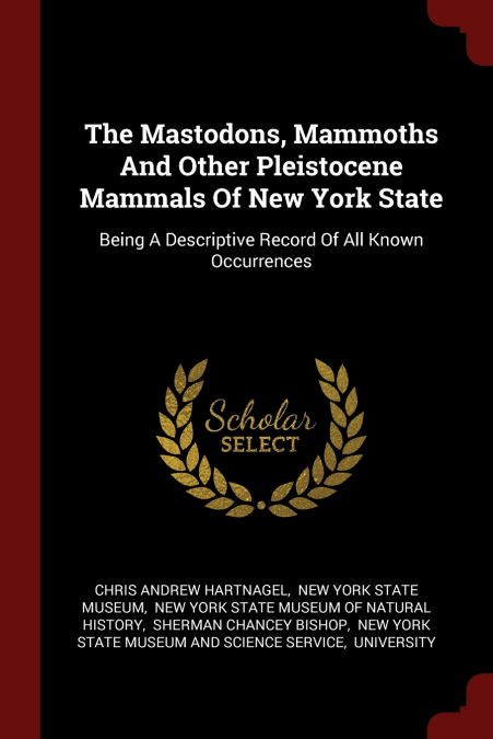 The Mastodons, Mammoths And Other Pleistocene Mammals Of New York State