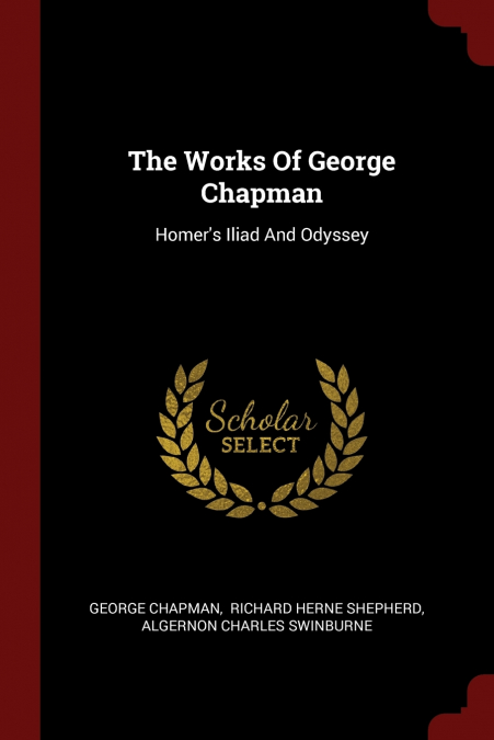The Works Of George Chapman