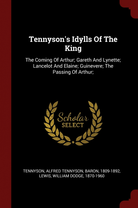 Tennyson’s Idylls Of The King