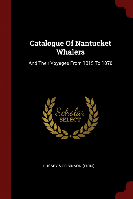 Catalogue Of Nantucket Whalers