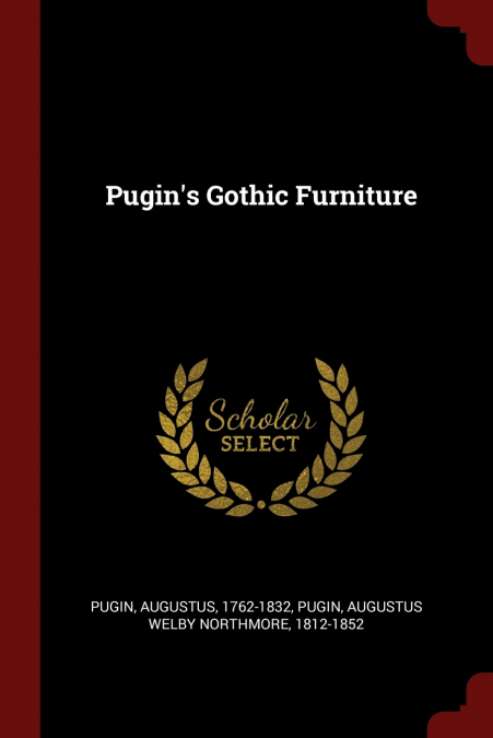 Pugin’s Gothic Furniture