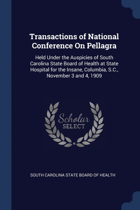Transactions of National Conference On Pellagra