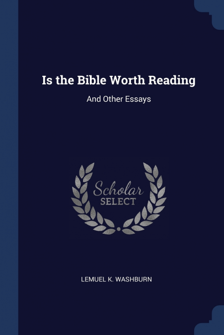 Is the Bible Worth Reading