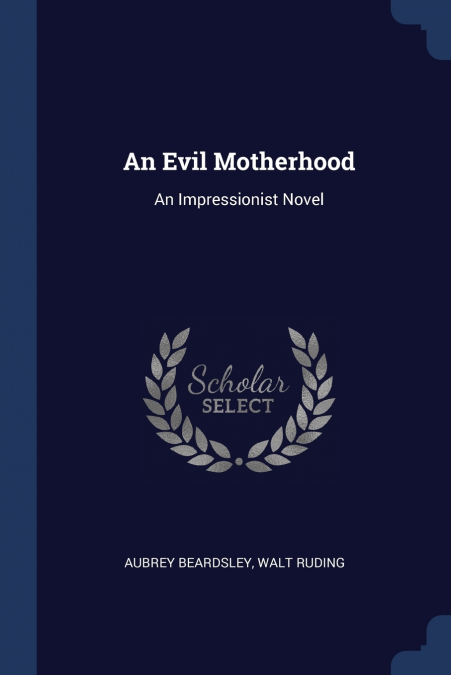 An Evil Motherhood