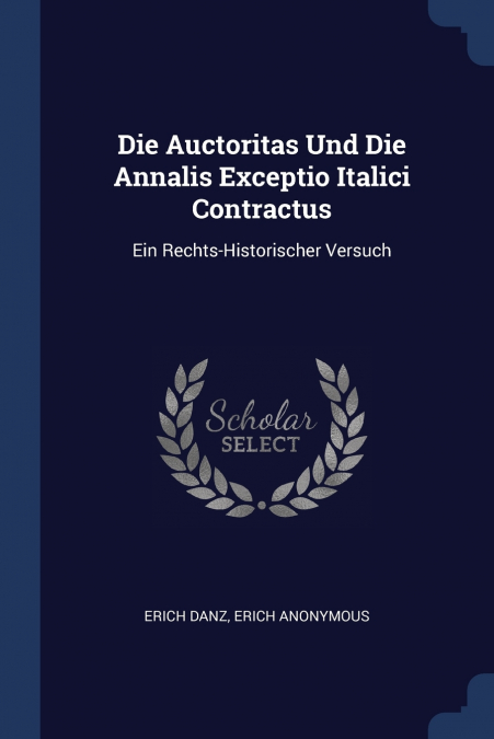 Die Auctoritas Und Die Annalis Exceptio Italici Contractus