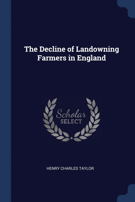 The Decline of Landowning Farmers in England