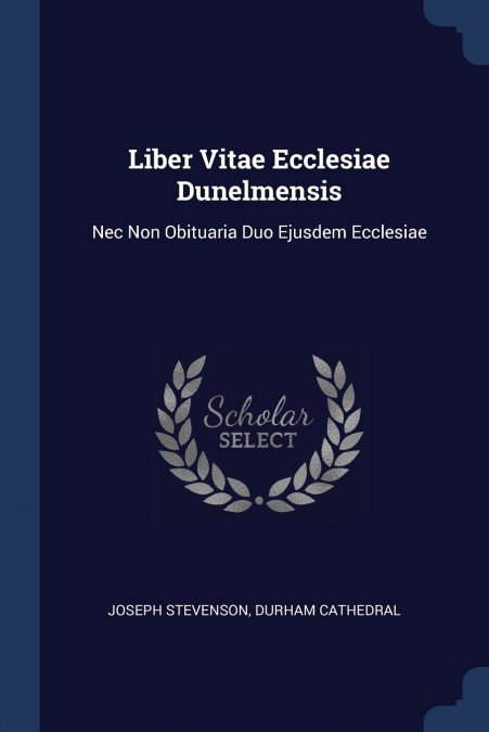Liber Vitae Ecclesiae Dunelmensis