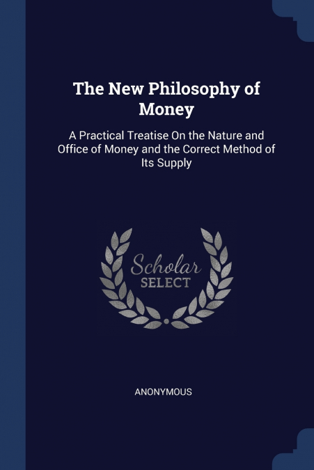 The New Philosophy of Money