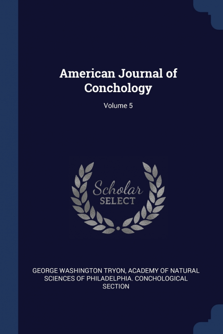 American Journal of Conchology; Volume 5