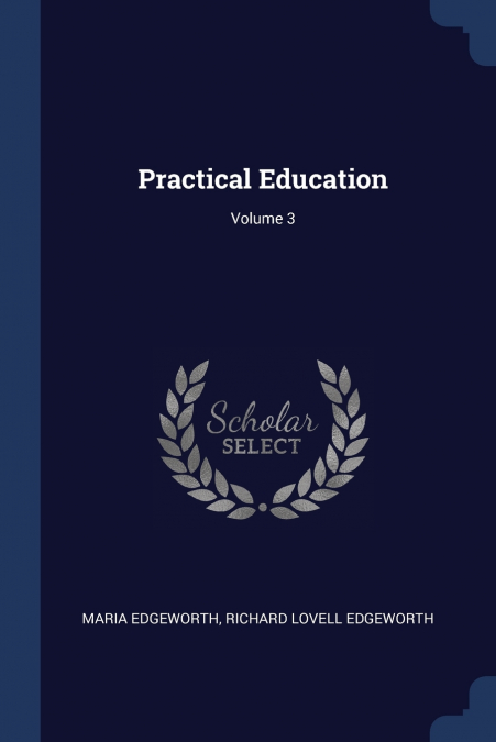 Practical Education; Volume 3