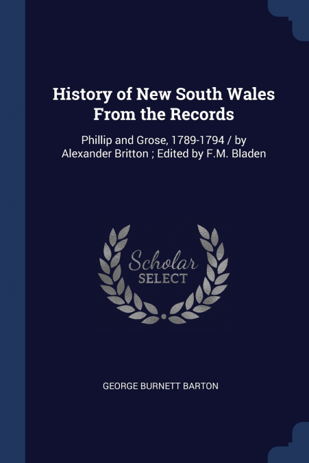 History of New South Wales From the Records