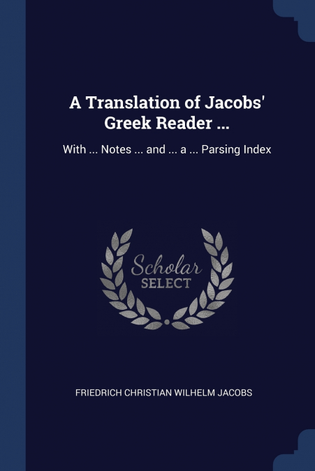 A Translation of Jacobs’ Greek Reader ...