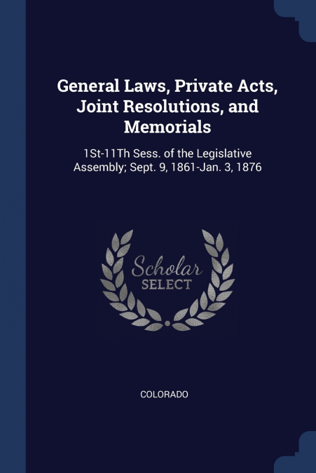 General Laws, Private Acts, Joint Resolutions, and Memorials