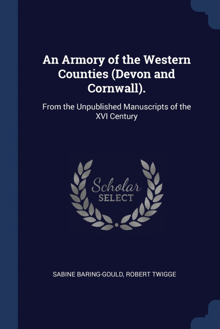 An Armory of the Western Counties (Devon and Cornwall).