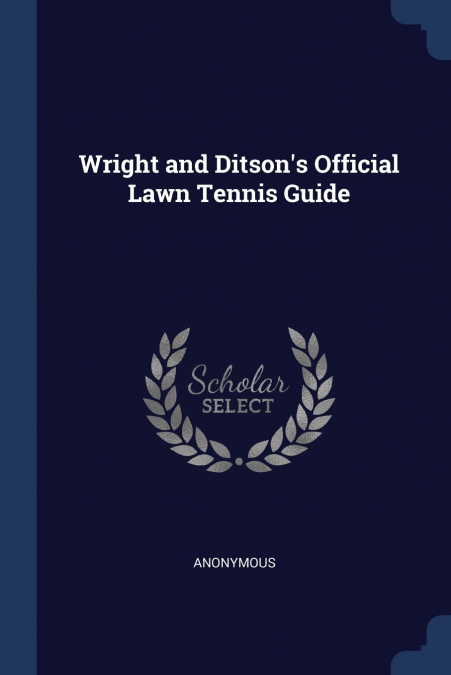 Wright and Ditson’s Official Lawn Tennis Guide