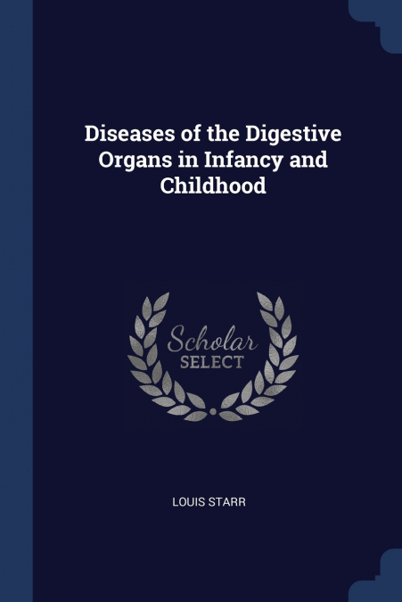Diseases of the Digestive Organs in Infancy and Childhood