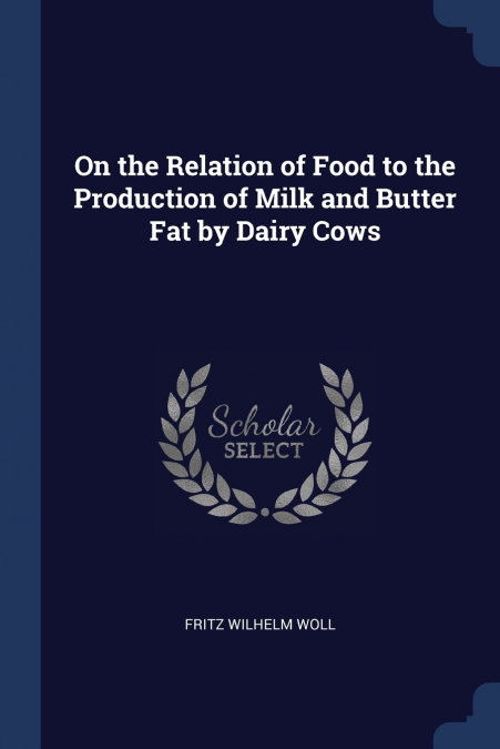On the Relation of Food to the Production of Milk and Butter Fat by Dairy Cows