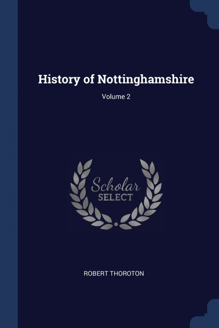 History of Nottinghamshire; Volume 2