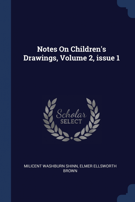 Notes On Children’s Drawings, Volume 2, issue 1
