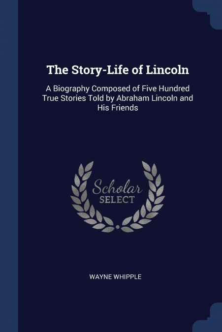 The Story-Life of Lincoln