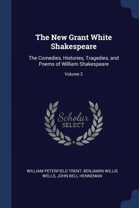 The New Grant White Shakespeare