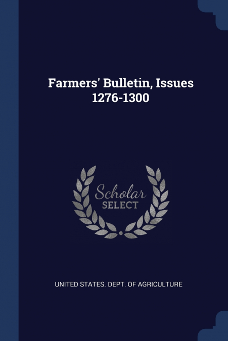 Farmers’ Bulletin, Issues 1276-1300