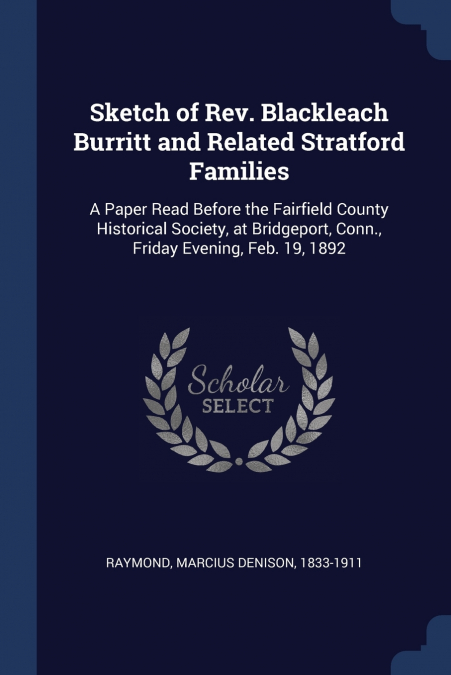Sketch of Rev. Blackleach Burritt and Related Stratford Families