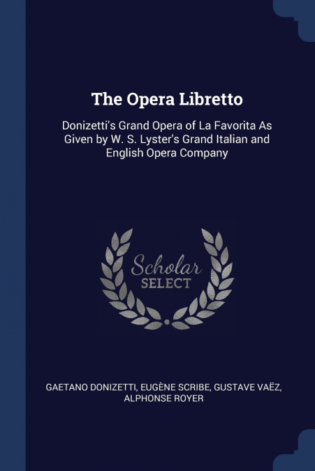 The Opera Libretto