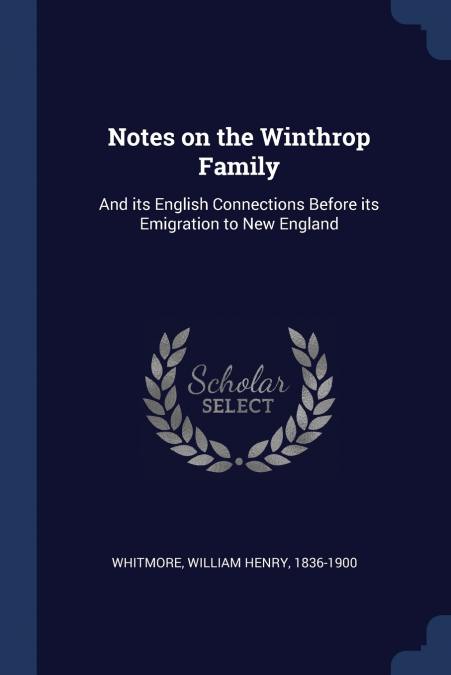 Notes on the Winthrop Family