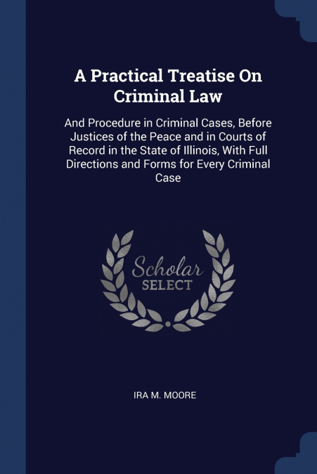 A Practical Treatise On Criminal Law