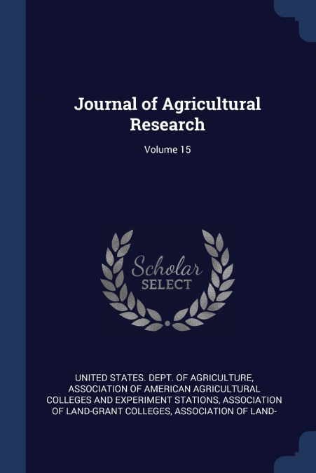 Journal of Agricultural Research; Volume 15
