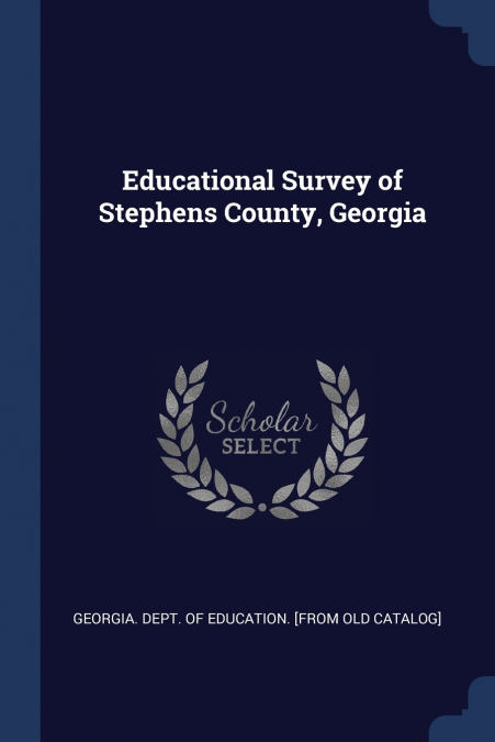 Educational Survey of Stephens County, Georgia