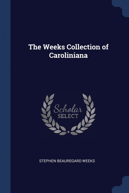 The Weeks Collection of Caroliniana