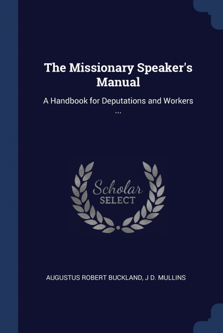 The Missionary Speaker’s Manual