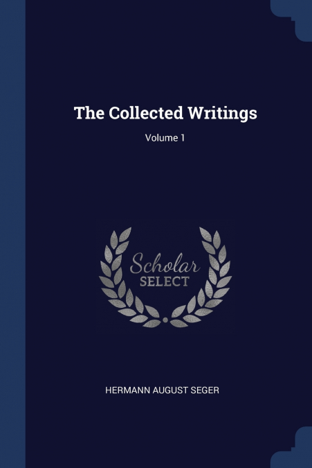 The Collected Writings; Volume 1