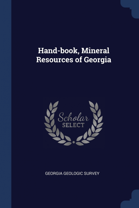 Hand-book, Mineral Resources of Georgia