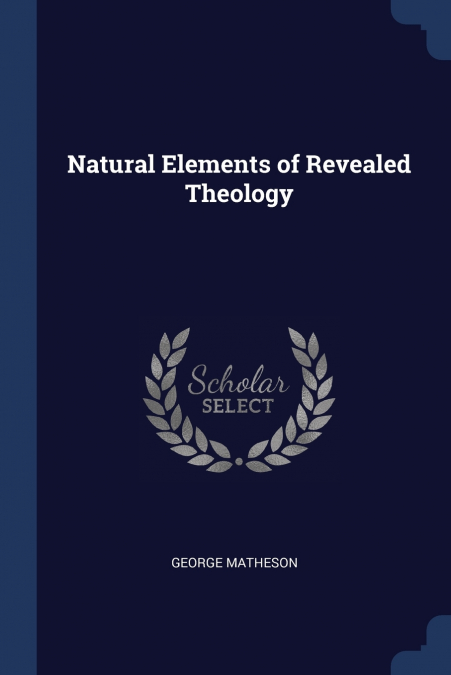 Natural Elements of Revealed Theology