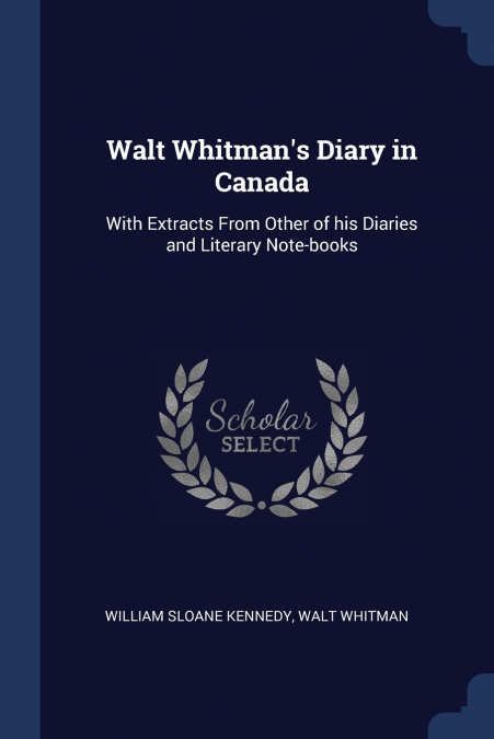 Walt Whitman’s Diary in Canada