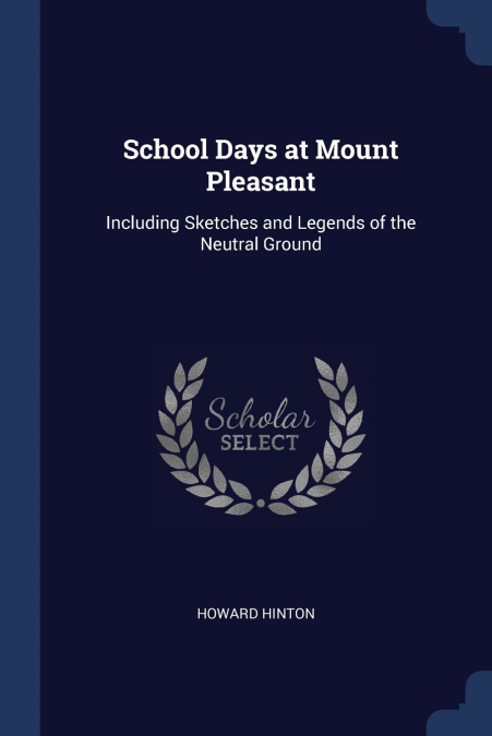 School Days at Mount Pleasant