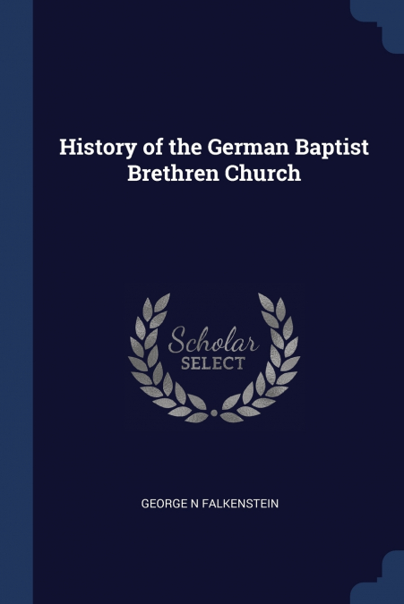 History of the German Baptist Brethren Church