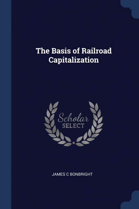 The Basis of Railroad Capitalization