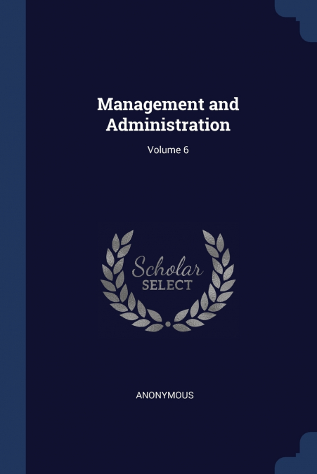 Management and Administration; Volume 6