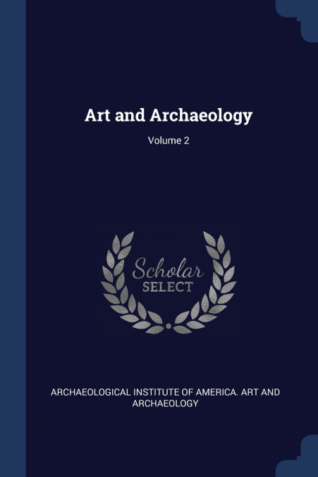 Art and Archaeology; Volume 2