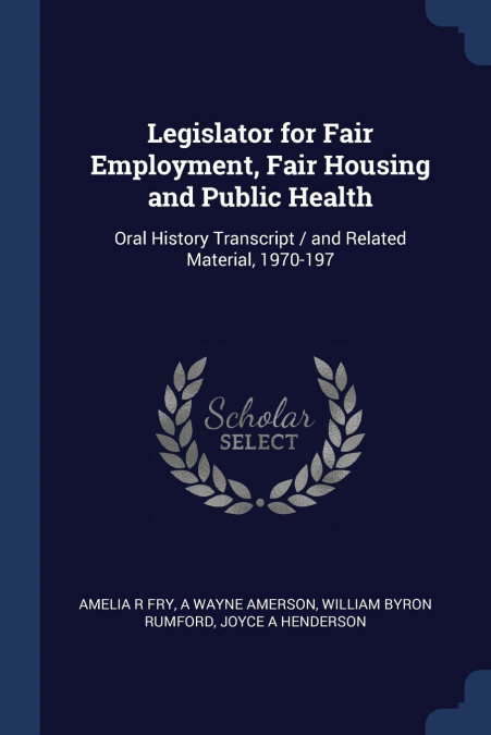 Legislator for Fair Employment, Fair Housing and Public Health