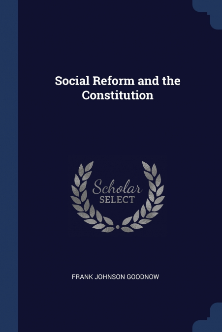 Social Reform and the Constitution