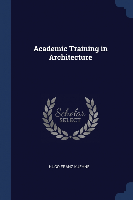 Academic Training in Architecture