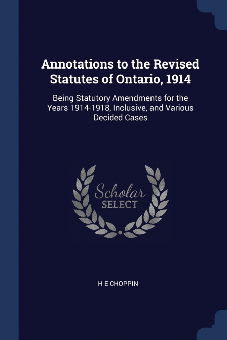 Annotations to the Revised Statutes of Ontario, 1914