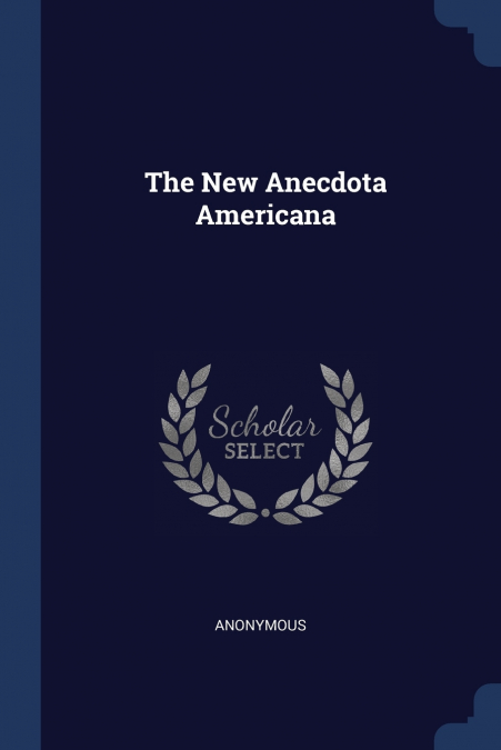The New Anecdota Americana