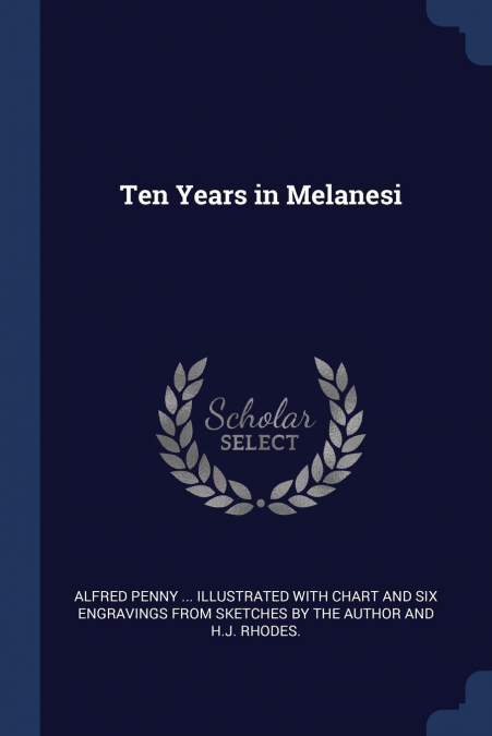 Ten Years in Melanesi